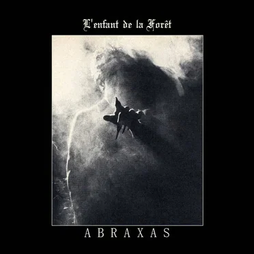 Abraxas by L'Enfant de la Forêt - album cover