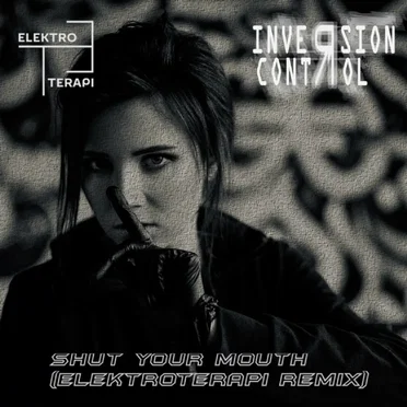 Shut Your Mouth (ElektroTerapi remix)