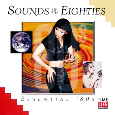 Sounds of the Eighties: Essential '80s by Various Artists - album cover