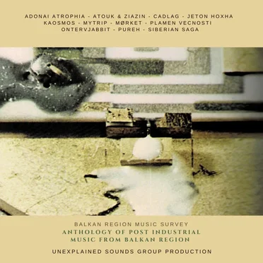 Anthology of Post Industrial Music From Balkan Region by Various Artists - album cover