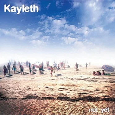 Not Yet by Kayleth - album cover