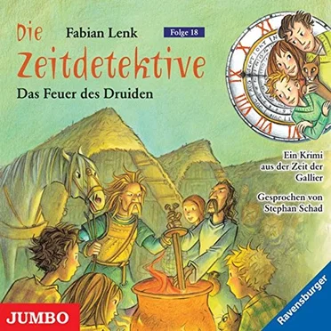 Die Zeitdetektive, Folge 18: Das Feuer des Druiden by Fabian Lenk - album cover
