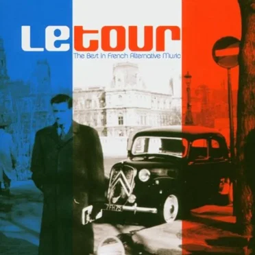 LeTour: The Best in French Alternative Music by Various Artists - album cover
