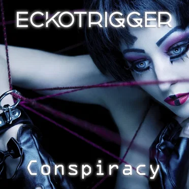 Conspiracy by Eckotrigger - album cover