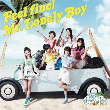 Feel fine! / Mr.Lonely Boy