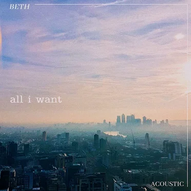 All I Want (Acoustic)