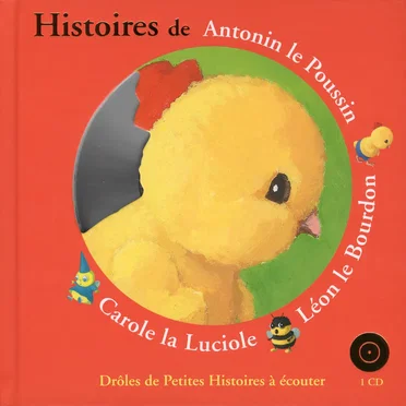 Histoires d'Antoon Krings: Antonin le Poussin, Léon le Bourdon, Carole la Luciole by Antoon Krings - album cover
