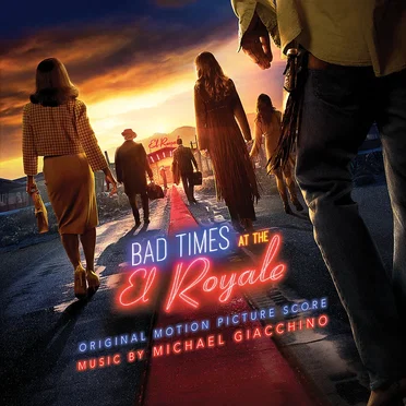 Bad Times at the El Royale: Original Motion Picture Score