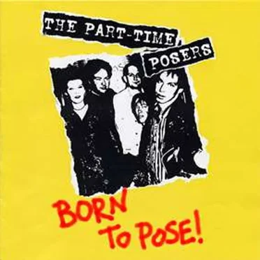 Born to Pose! by Part-Time Posers - album cover