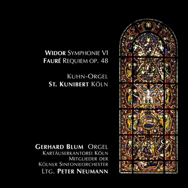 Widor: Symphonie VI / Fauré: Requiem, op. 48