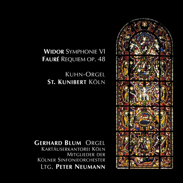 Widor: Symphonie VI / Fauré: Requiem, op. 48