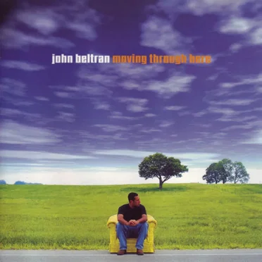 Moving Through Here by John Beltran - album cover