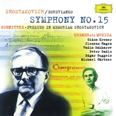 Shostakovich: Symphony No.15 / Schnittke: Prelude in memoriam Shostakovich