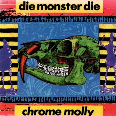 Chrome Molly by Die Monster Die - album cover