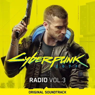 Cyberpunk 2077: Radio, Vol. 3: Original Soundtrack by Various Artists - album cover