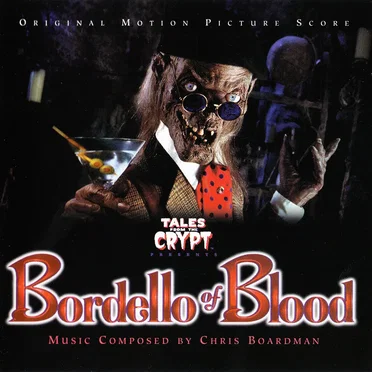 Tales From the Crypt Presents: Bordello of Blood: Original Motion Picture Score