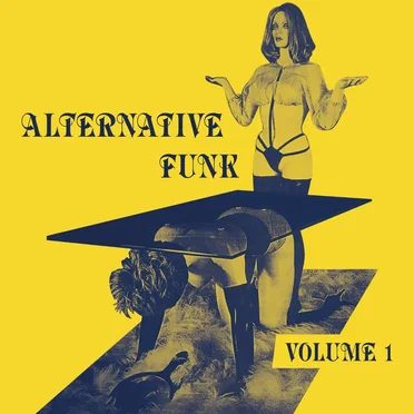 Alternative Funk - Volume 1 by Various Artists - album cover