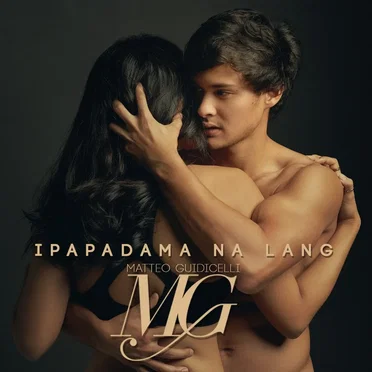 Ipapadama Na Lang by Matteo Guidicelli - album cover