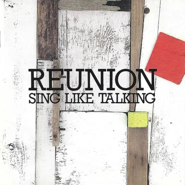 REUNION by SING LIKE TALKING - album cover