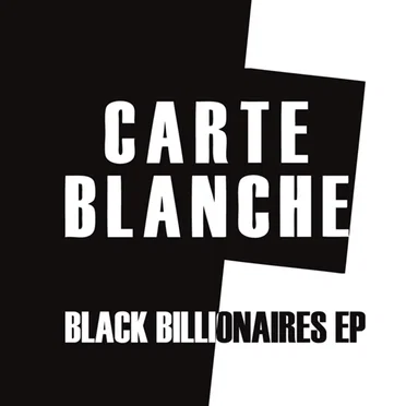 Black Billionaires EP by Carte Blanche - album cover