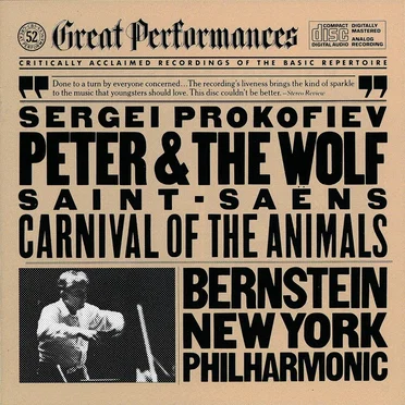 CBS Great Performances, Volume 52: Prokofiev: Peter & The Wolf / Saint‐Saëns: Carnival of the Animals