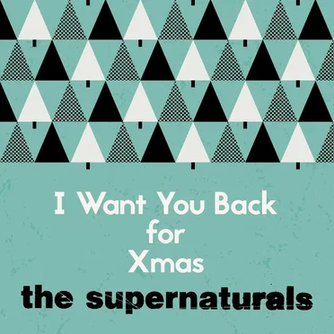 I Want You Back for Xmas