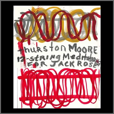 12-String Meditations For Jack Rose