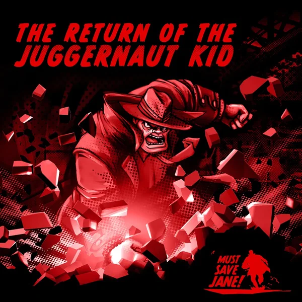 Return of the Juggernaut Kid