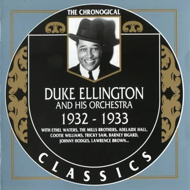 The Chronological Classics: Duke Ellington and His Orchestra 1932-1933