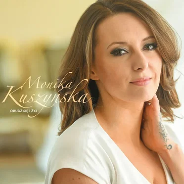 Obudź się i żyj by Monika Kuszyńska - album cover