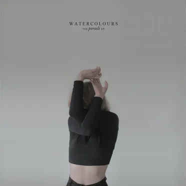 The Portals EP by Watercolours - album cover