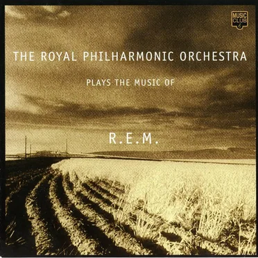 The Royal Philharmonic Orchestra Plays the Music of R.E.M.