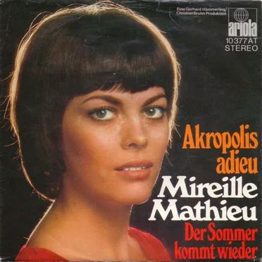 Akropolis adieu / Der Sommer kommt wieder