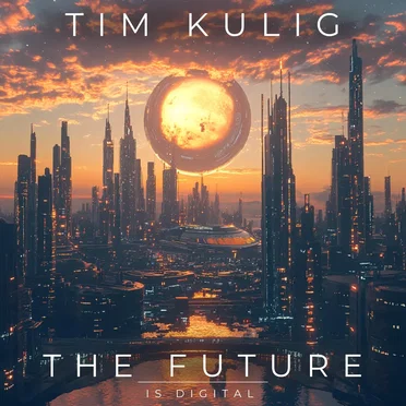 The Future is Digital