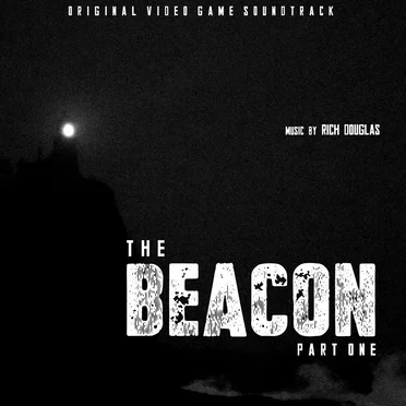 The Beacon - Part One: Soundtrack by Rich Douglas - album cover