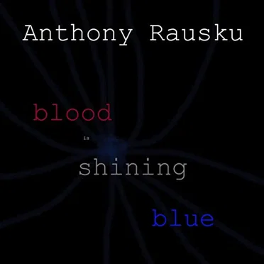 Blood Is Shining Blue