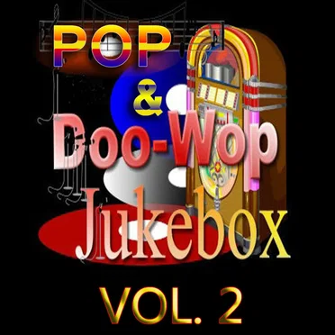 Pop & Doo‐Wop Jukebox, Vol. 2 by Various Artists - album cover