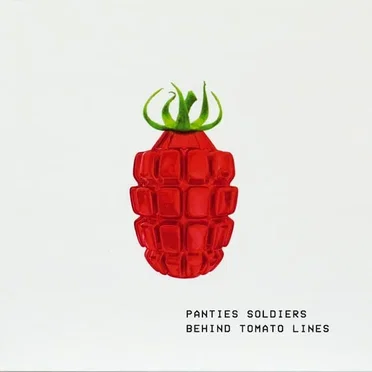 Behind Tomato Lines by Panties Soldiers - album cover