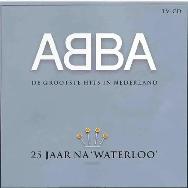 25 jaar na ‘Waterloo’: De grootste hits in Nederland