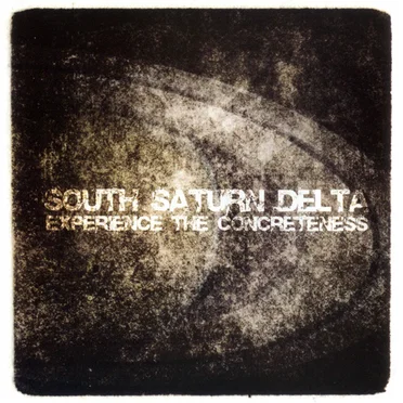 Experience the Concreteness by South Saturn Delta - album cover