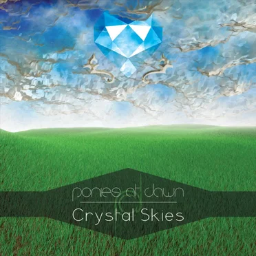 Crystal Skies by Ponies at Dawn - album cover