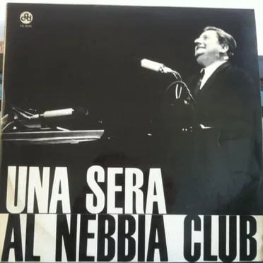 Una sera al Nebbia Club