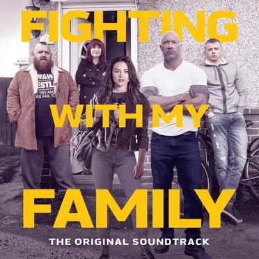 Fighting with My Family (The Original Soundtrack) by Various Artists - album cover