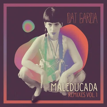 Maleducada Remixes Vol. 1