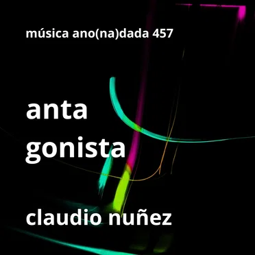 Anta gonista by Claudio Nuñez - album cover