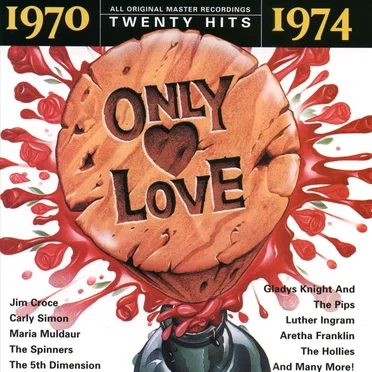 Only Love: 1970-1974 by Various Artists - album cover