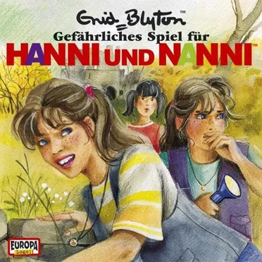 Hanni und Nanni 19: Gefährliches Spiel für Hanni und Nanni by Enid Blyton - album cover