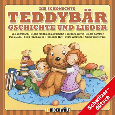 Die schönschte Teddybär Gschichte und Lieder by Various Artists - album cover