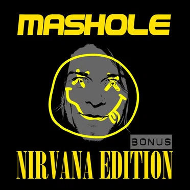 Mashole, Vol. 9: Nirvana Bonus Edition