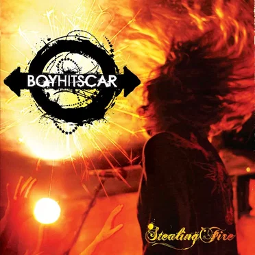 Stealing Fire by Boy Hits Car - album cover